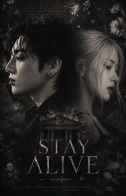 STAY ALIVE