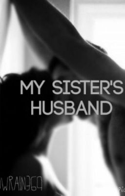 My sister's boyfriend