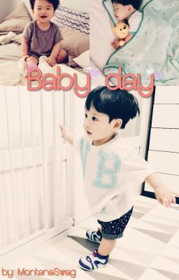 Baby day