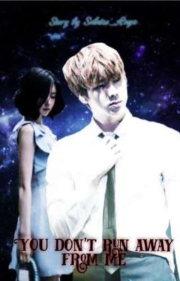 You don't run away from me/BTS