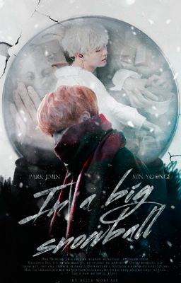 In  a big snowball