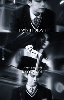 i wish i didn't know you