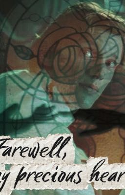 Farewell, my precious heart