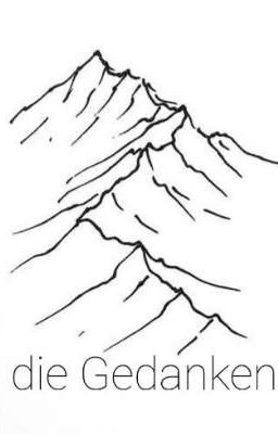 die Gedanken