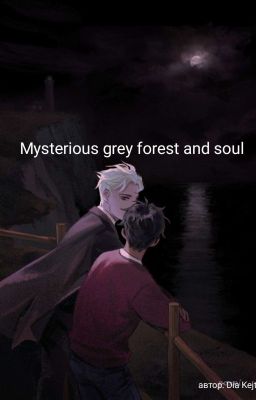 Mysterious grey forest and soul  