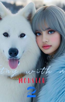 Stay with me monster 2