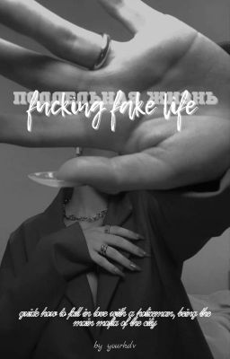 FFL | Fucking fake life