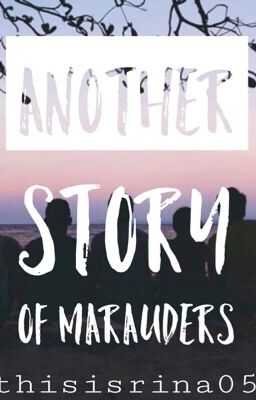 Another story of Marauders
